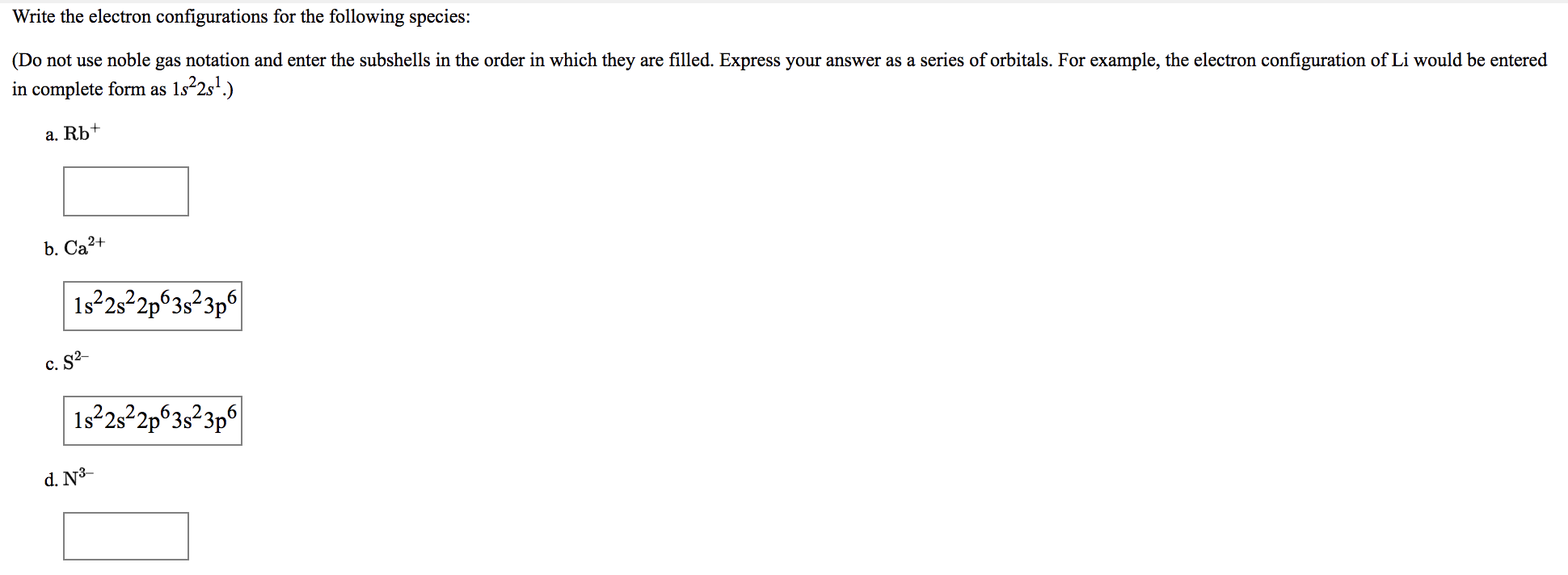 Solved Write The Electron Configurations For The Following | Chegg.com