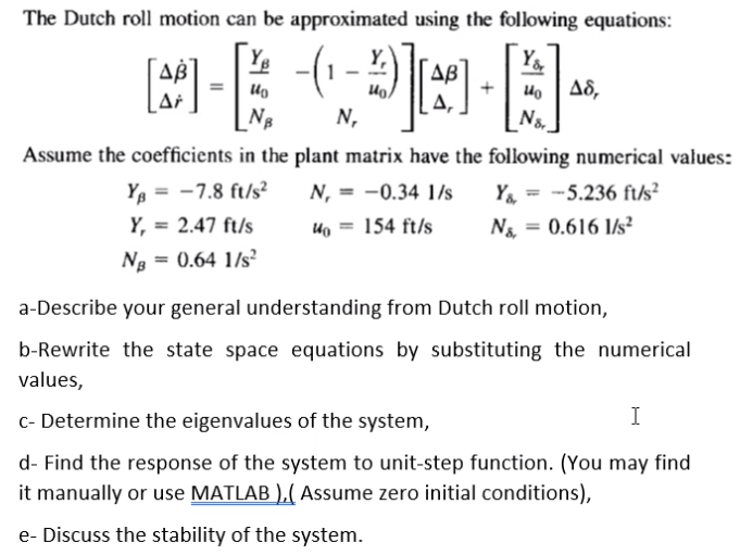 Solved The Dutch roll motion can be approximated using the | Chegg.com