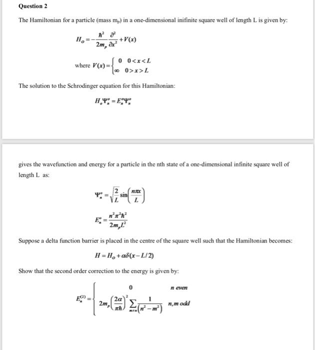 Solved Question2 The Hamiltonian for a particle (mass mp) in | Chegg.com