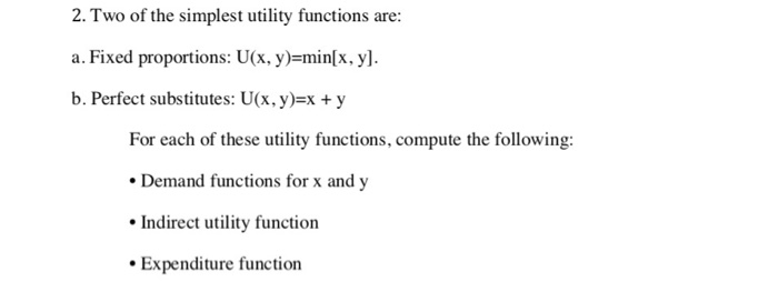 Solved 2. Two of the simplest utility functions are: a. | Chegg.com