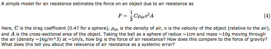 Solved A simple model for air resistance estimates the force | Chegg.com