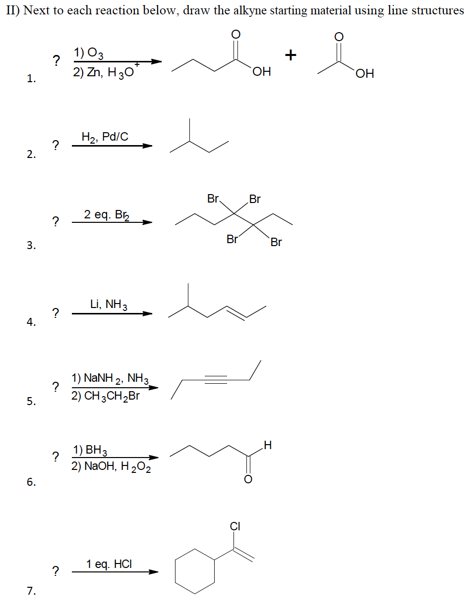 Solved Ii) Next To Each Reaction Below, Draw The Alkyne 