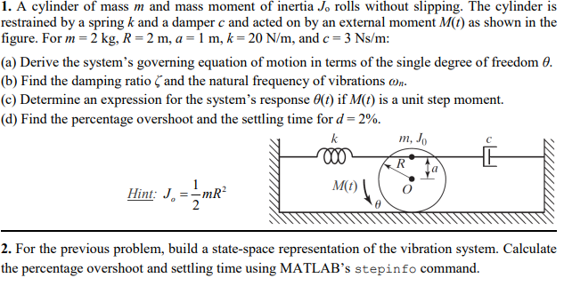 1. A cylinder of mass m and mass moment of inertia Jo | Chegg.com