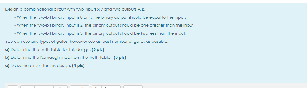 Solved Design a combinational circuit with two inputs x,y | Chegg.com