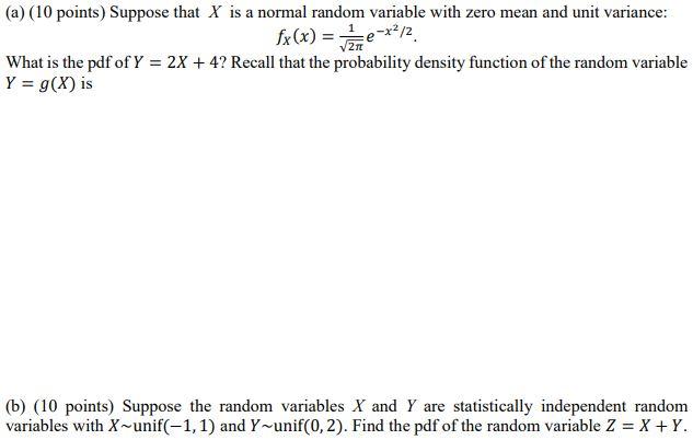 Solved (a) (10 points) Suppose that X is a normal random | Chegg.com