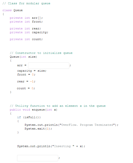 Solved // class for modular queue class Queue { private int | Chegg.com