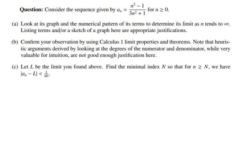 Solved n? - 1 Question: Consider the sequence given by an | Chegg.com