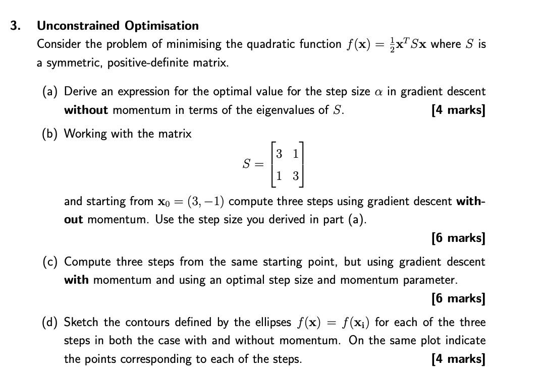 3. Unconstrained Optimisation Consider the problem of | Chegg.com