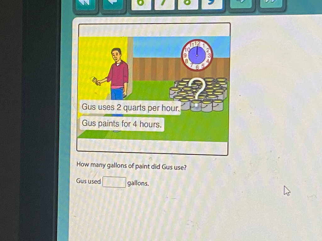 Solved 11121 8 4 1 6 5 Gus uses 2 quarts per hour. Gus