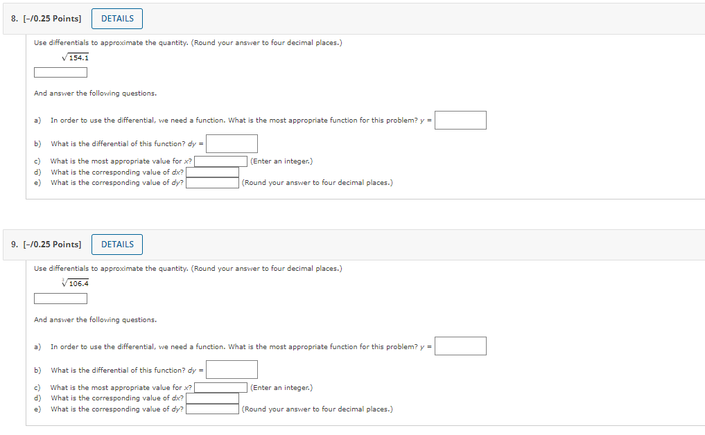 Solved Use differentials to approximate the quantity. (Round