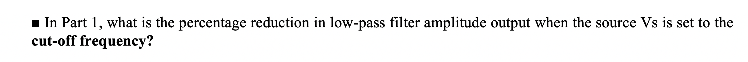 Solved Part 1: Simple Low Pass Filter (Theory) R + V C+ You | Chegg.com