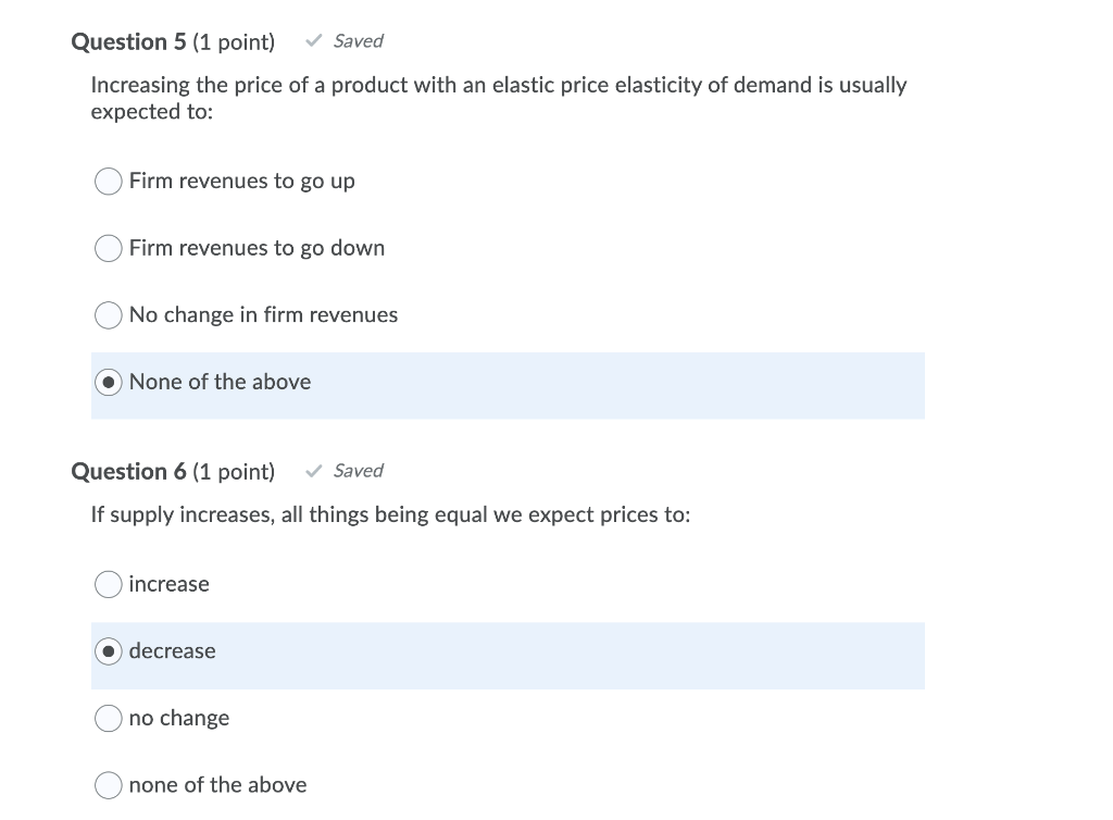 Solved Question 3 (1 point) Saved When a decrease in one | Chegg.com
