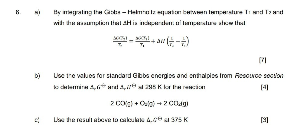 Solved 6. A) By Integrating The Gibbs - Helmholtz Equation | Chegg.com