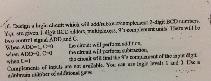 Solved 16. Design a logic circuit which will | Chegg.com