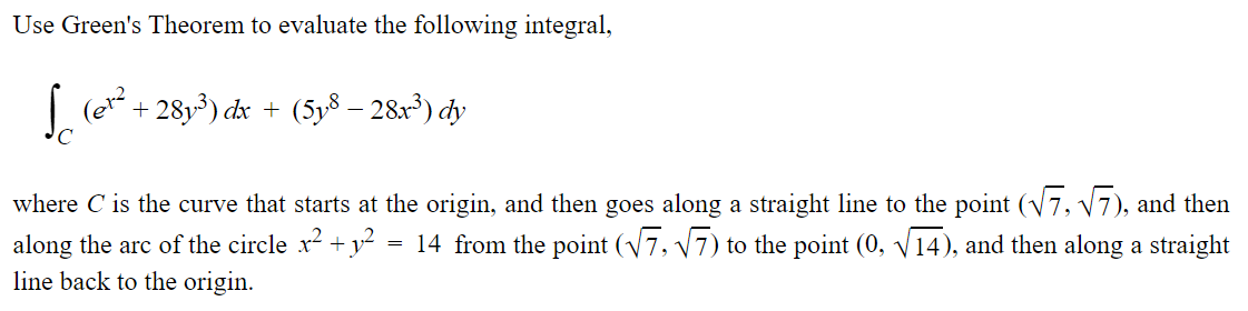 Solved Use Green's Theorem to evaluate the following | Chegg.com