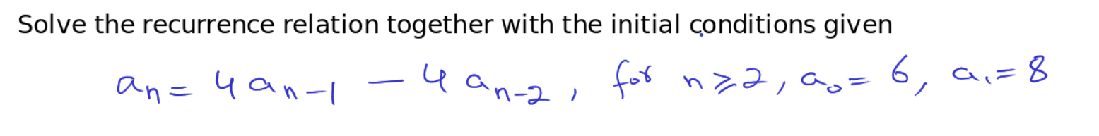 Solved Solve the recurrence relation together with the | Chegg.com
