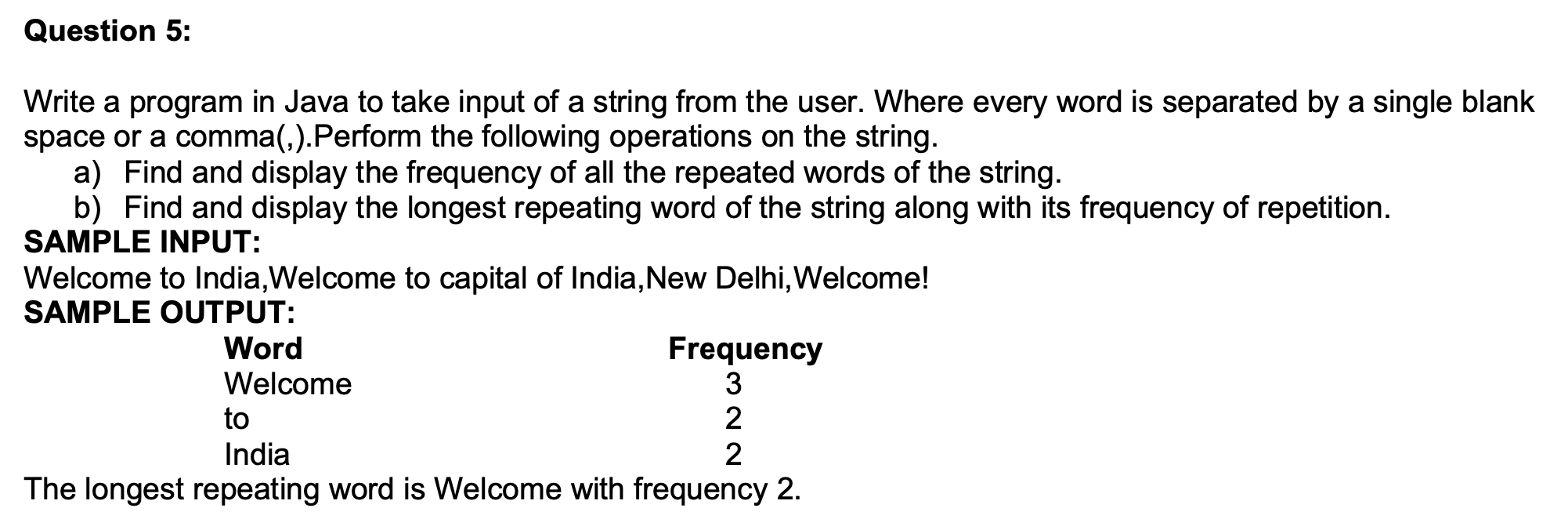 Solved Question 5: Write a program in Java to take input of | Chegg.com
