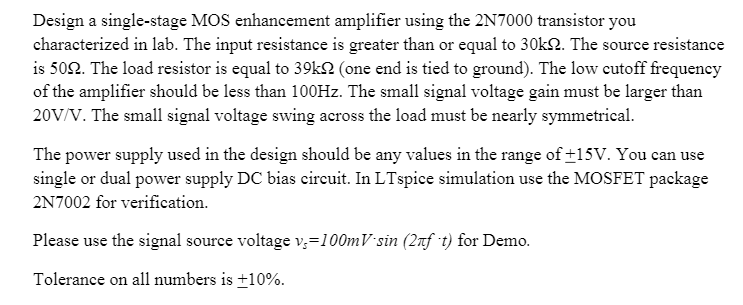 Solved Design a single-stage MOS enhancement amplifier using | Chegg.com