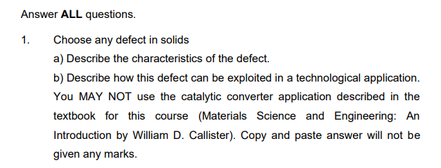 Solved Answer ALL questions. 1. Choose any defect in solids | Chegg.com