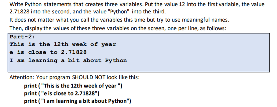 Solved Write Python statements that creates three variables. | Chegg.com