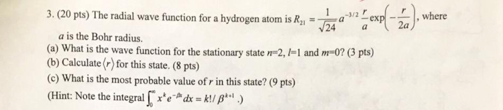 Solved 3. (20 pts) The radial wave function for a hydrogen | Chegg.com