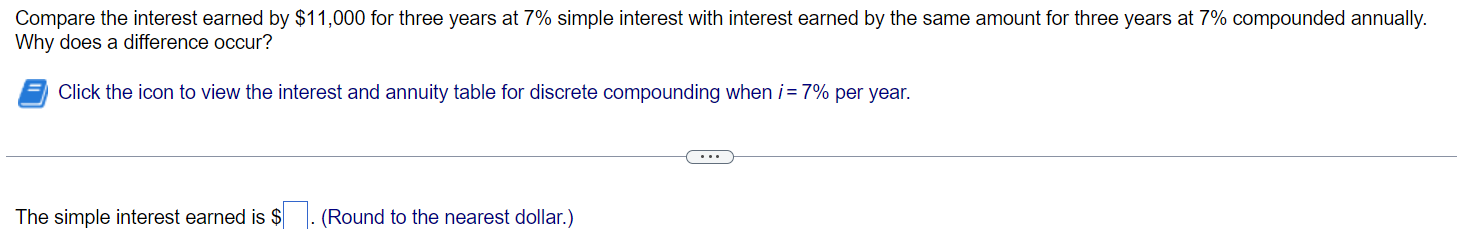 Solved Compare the interest earned by $11,000 for three | Chegg.com