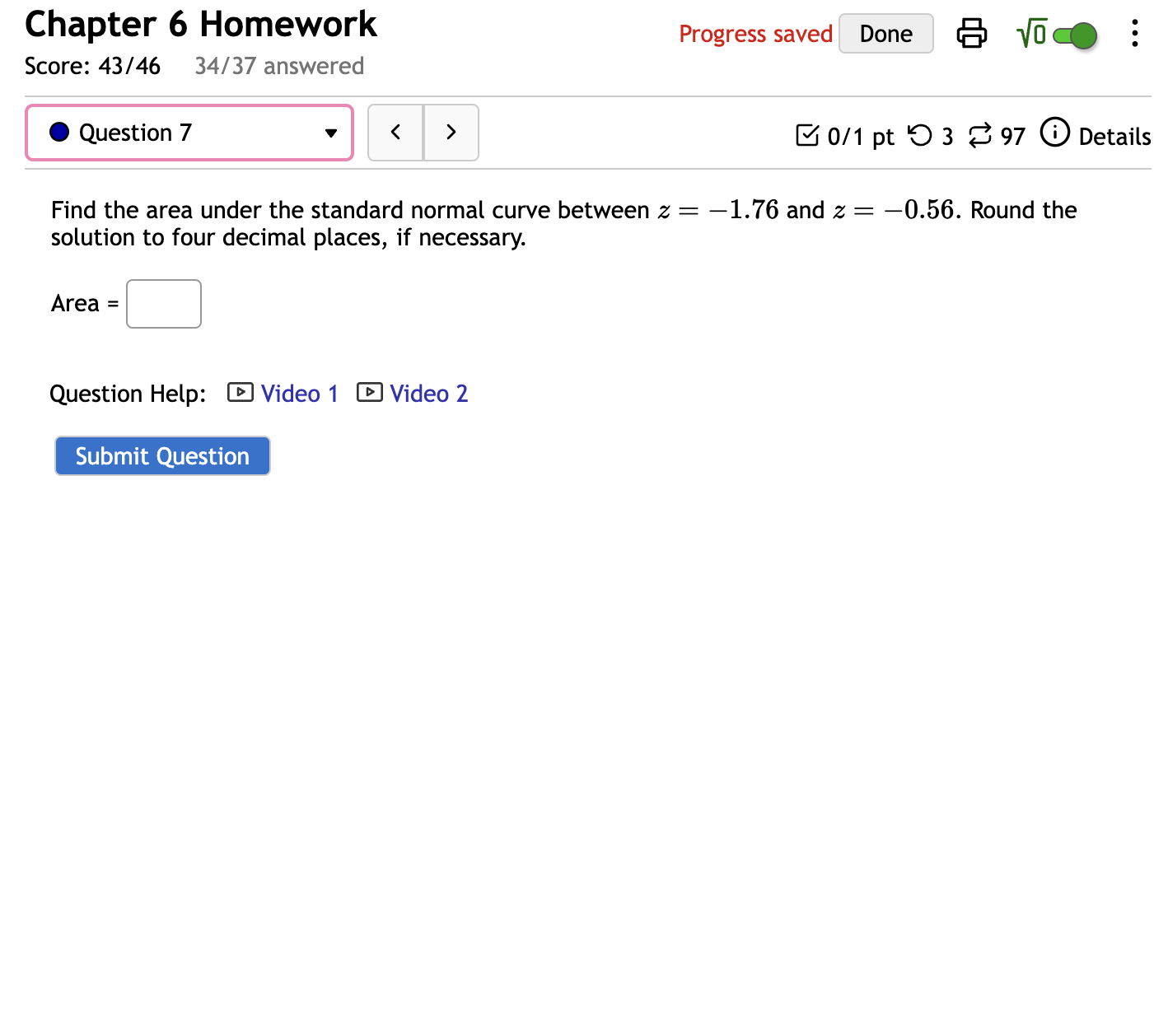 Solved Chapter 6 Homework Progress Saved Score: 43/46 34/37 | Chegg.com