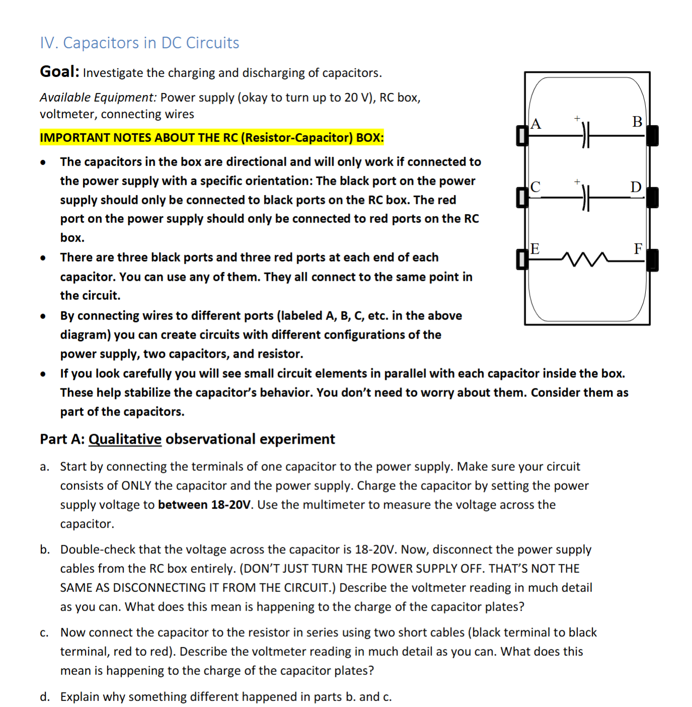 Solved IV. ﻿Capacitors in DC CircuitsGoal Investigate the
