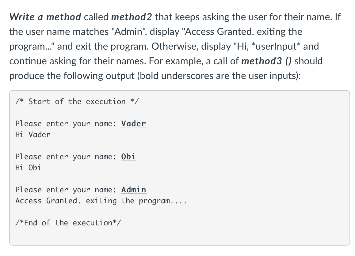 Solved Write a method called method2 that keeps asking the | Chegg.com