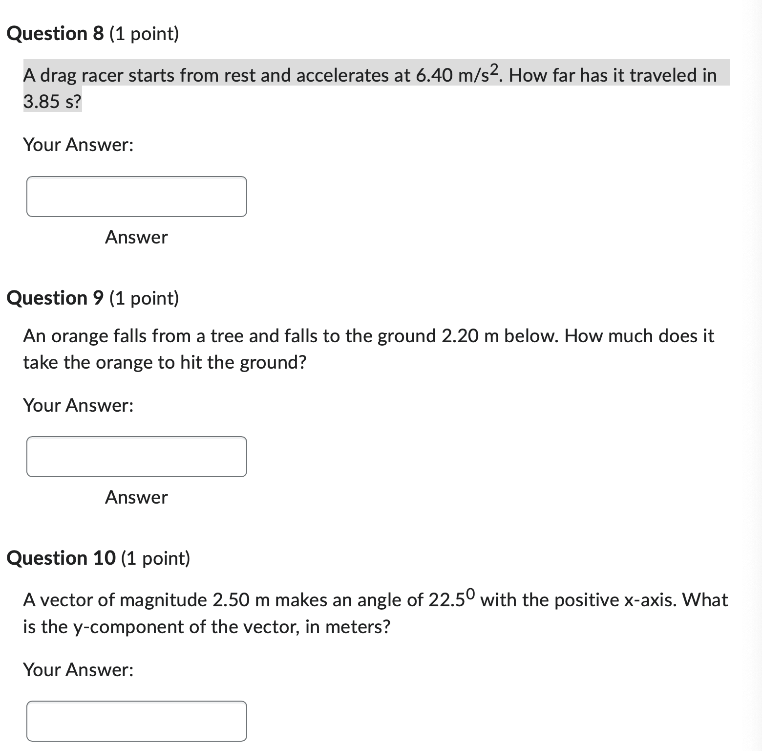 A drag racer starts from rest and accelerates at 6.40
