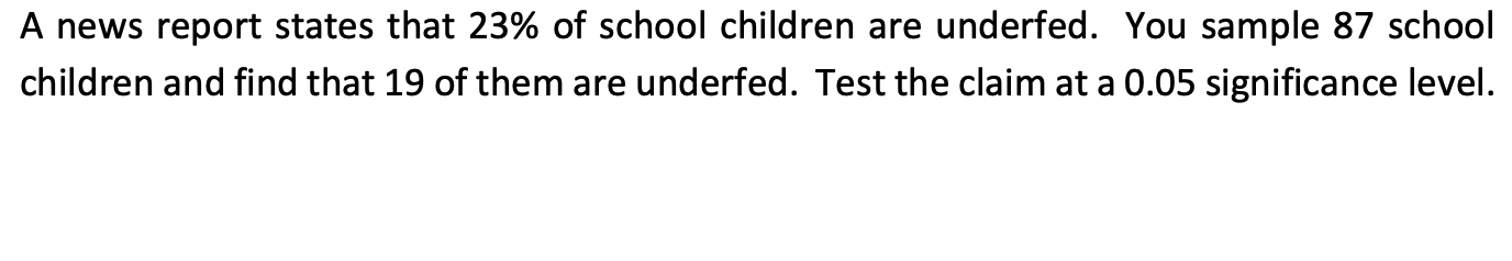 Solved A news report states that 23% of school children are | Chegg.com