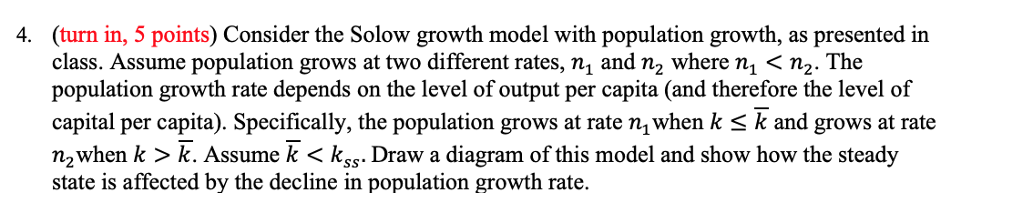 Solved 4. (turn in, 5 points) Consider the Solow growth | Chegg.com
