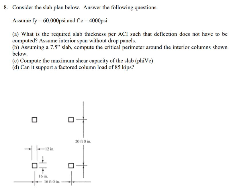 Solved 8. Consider the slab plan below. Answer the following | Chegg.com