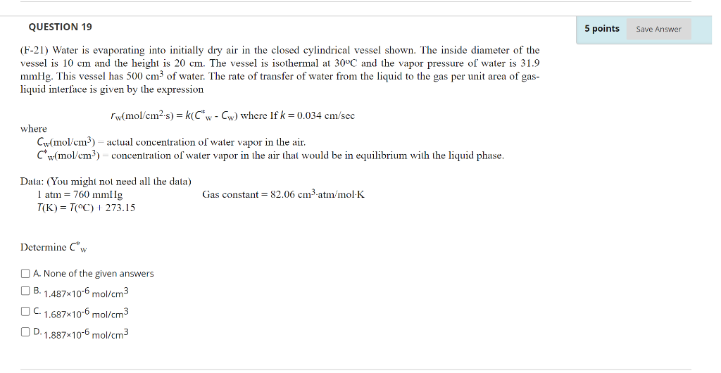 Solved QUESTION 19 5 points Save Answer (F-21) Water is | Chegg.com