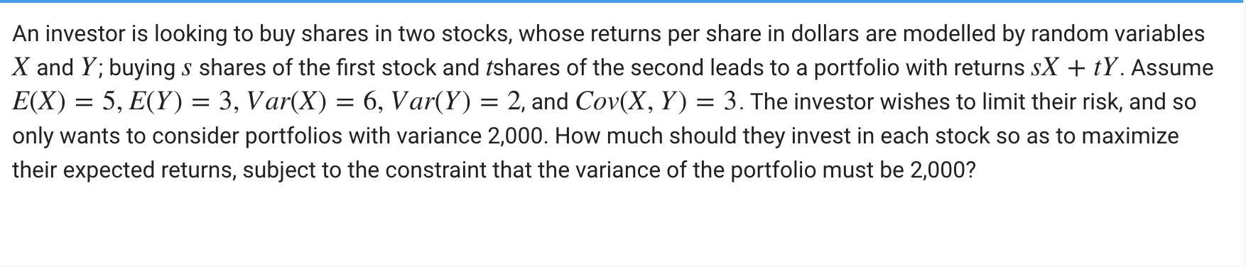 Solved An Investor Is Looking To Buy Shares In Two Stocks, | Chegg.com