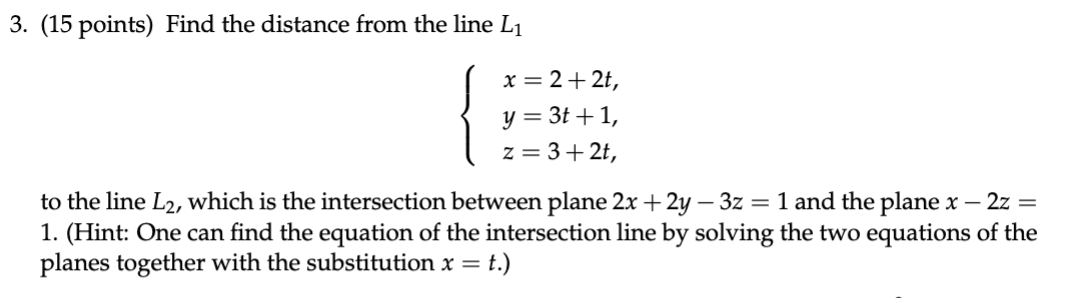 Solved 3. (15 points) Find the distance from the line L1 | Chegg.com