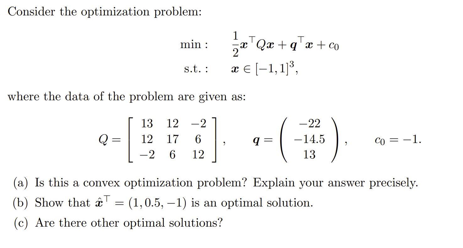 Solved Consider The Optimization Problem: Min: S.t. : | Chegg.com