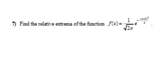 7) Find the relative extrema of the function | Chegg.com