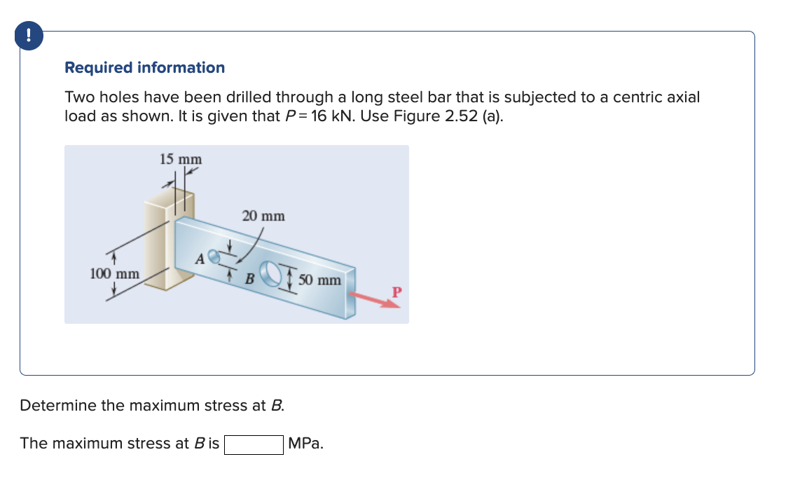 Solved Required Information Two Holes Have Been Drilled | Chegg.com