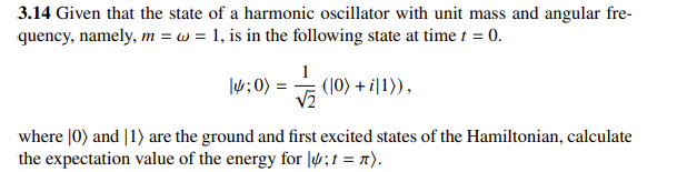 Solved 3.14 Given that the state of a harmonic oscillator | Chegg.com