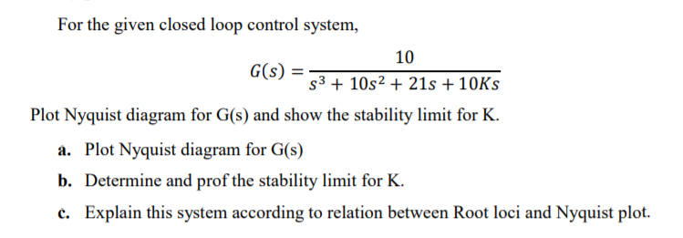 Solved For The Given Closed Loop Control System 10 G S Chegg Com