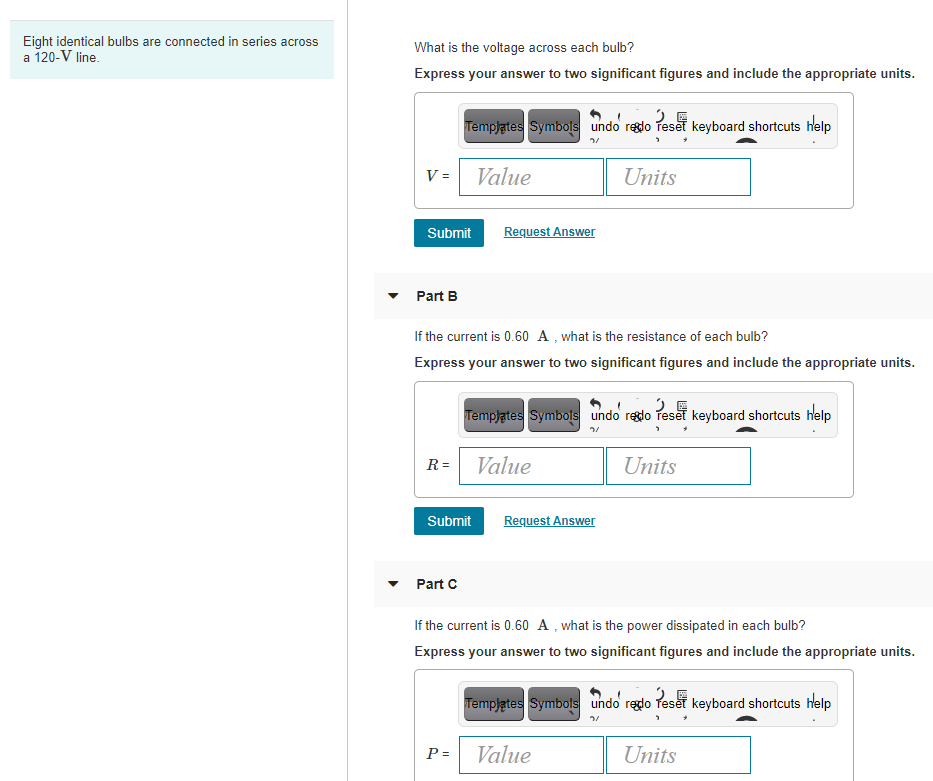 Solved Eight identical bulbs are connected in series across