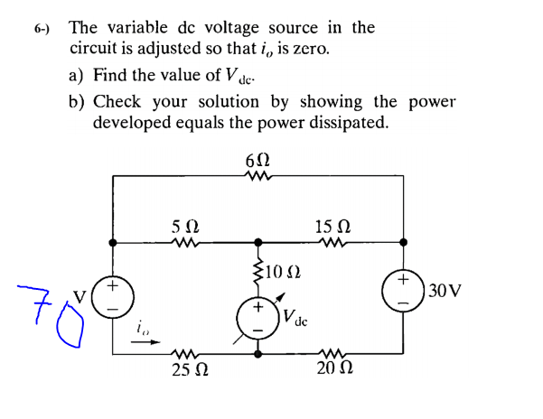Solved 6-) The variable de voltage source in the circuit is | Chegg.com