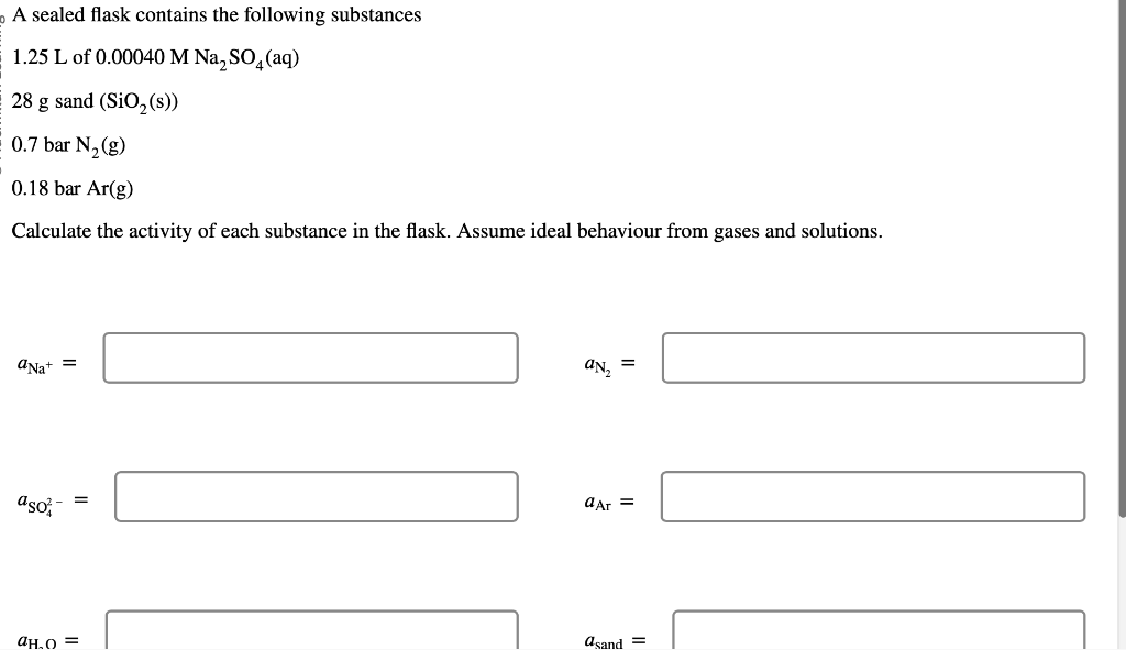 Solved A sealed flask contains the following substances 1.25
