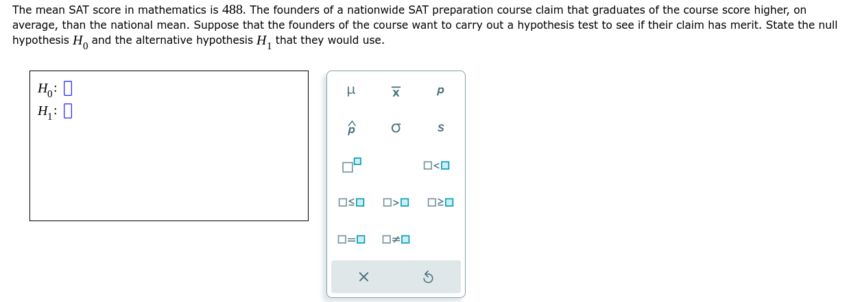 Solved The mean SAT score in mathematics is 488 . The | Chegg.com