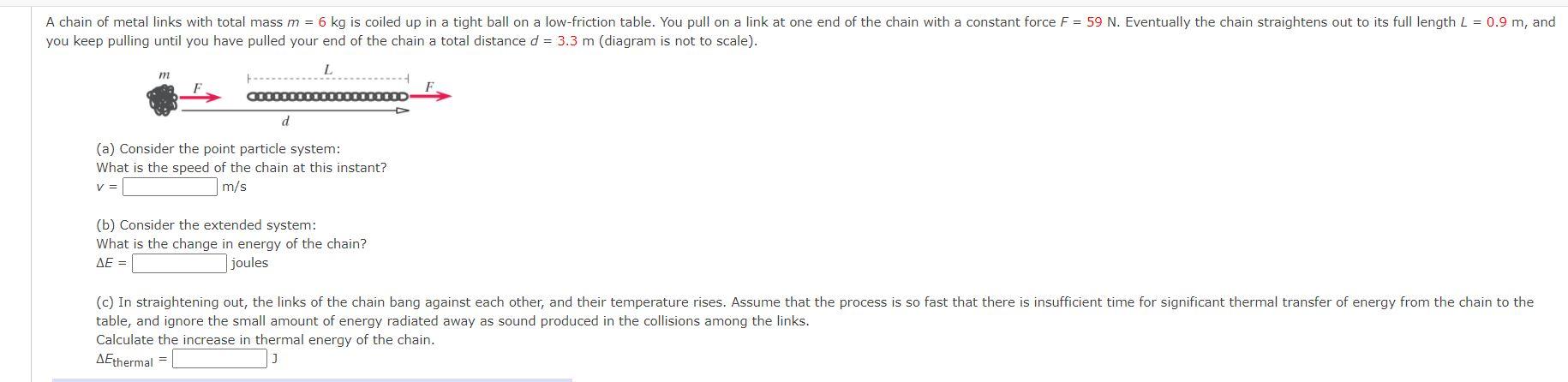 Solved A chain of metal links with total mass m = 6 kg is | Chegg.com