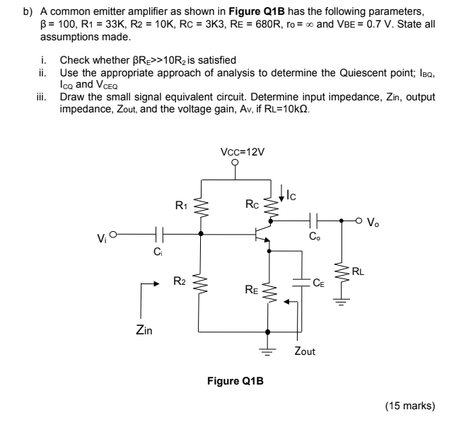 Solved b) A common emitter amplifier as shown in Figure Q1B
