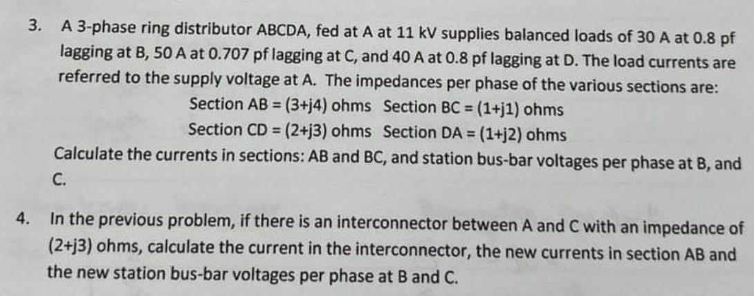 Solved 3. A 3-phase ring distributor ABCDA, fed at A at 11kV | Chegg.com