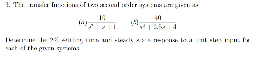 Solved 3. The transfer functions of two second order systems | Chegg.com