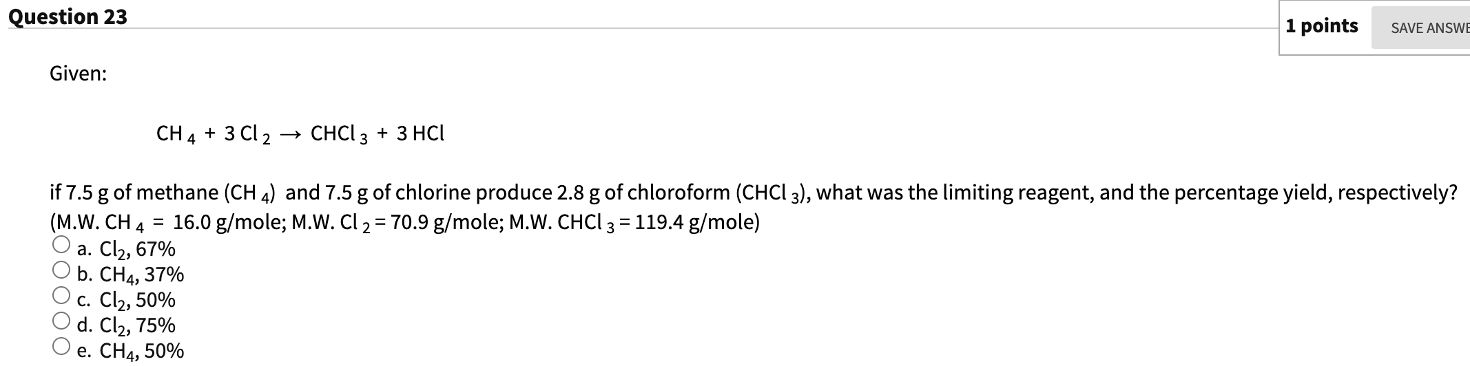 Solved CH4 3Cl2 CHCl3 3HCl If 7 5 G Of Methane CH4 And 7 5 Chegg Com   Php0kNTHW